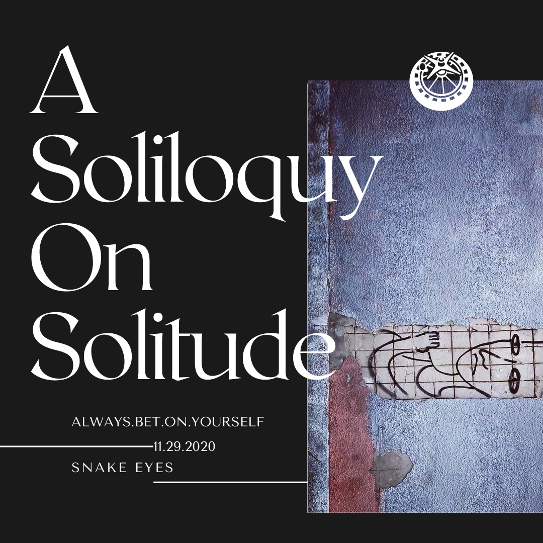 A Soliloquy On Solitude