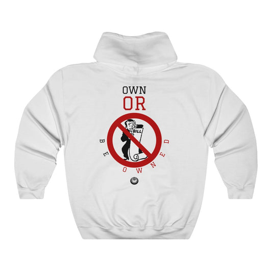 Owned or Be Owned Hoodie